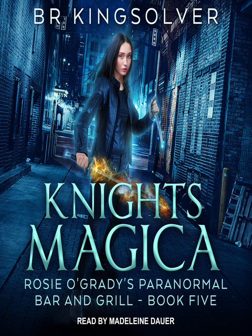 Title details for Knights Magica by BR Kingsolver - Available